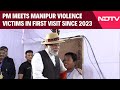 PM Modi Manipur Visit | PM Meets Manipur Violence Victims In First Visit Since 2023 Violence