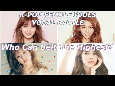 Who Can Belt The Highest?|K-Pop Female Vocalists