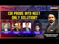 Paper Leaks Taint NEET’s Credibility | Time For A CBI Probe | NewsX