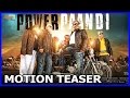 Power Paandi First Look Teaser - Dhanush As Director - Debut Movie