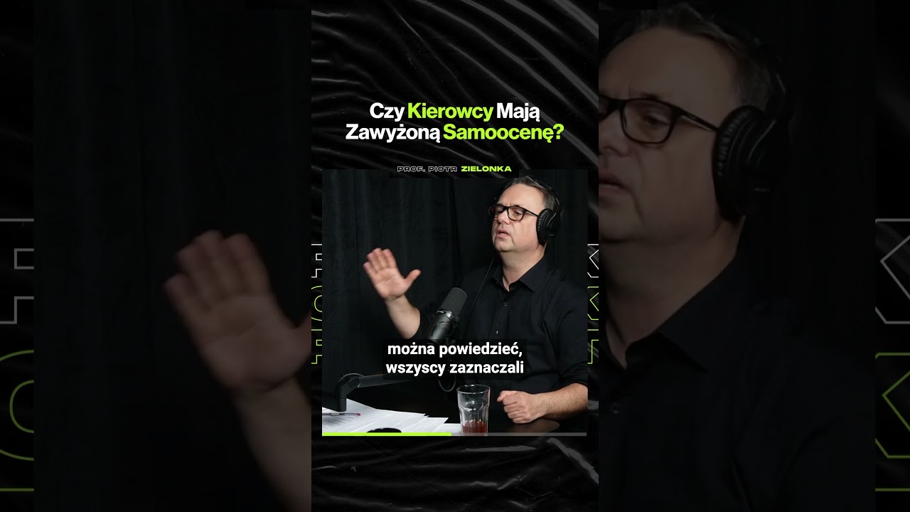Czy Kierowcy Mają Zawyżoną Samoocenę? – ft. prof. Piotr Zielonka