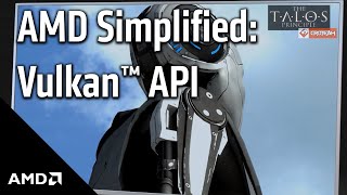 AMD Simplified: Vulkan API