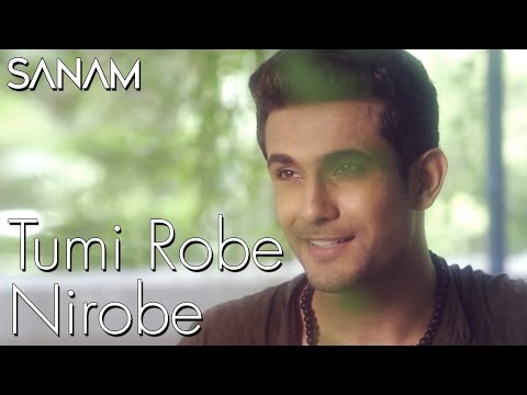 Sanam | Tumi Robe Nirobe | Rabindra Sangeet