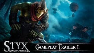 Styx: Shards of Darkness - Játékmenet Trailer