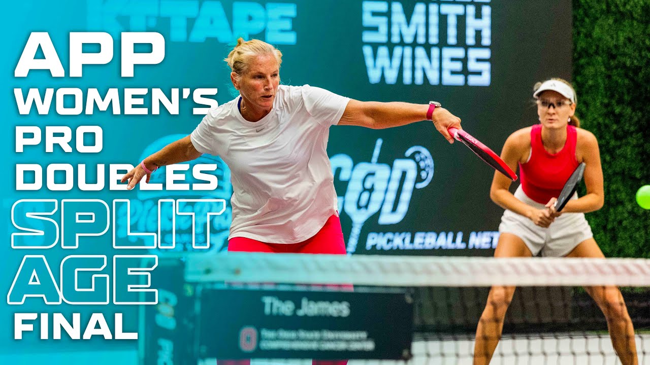 APP Women's Pro Doubles Split Age Final - Walczak and Whitwell vs. Bates & Endara