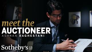 Getting Ready for an Auction with Ashkan Baghestani: Meet the Auctioneer | Sothebys