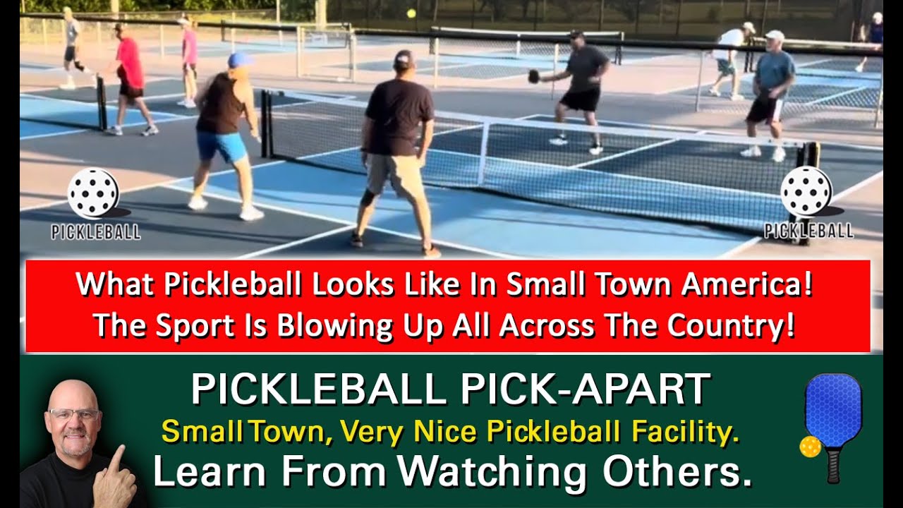 Pickleball! They Play Pickleball In Small Town America! What Does It Look Like? Learn By Watching!