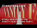LIVE: Stars arrive for the Vanity Fair Oscars party | REUTERS