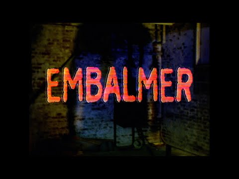 The Embalmer'