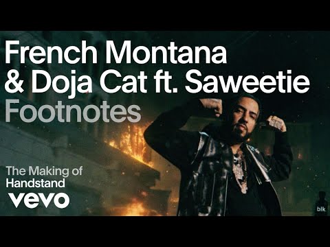French Montana, Doja Cat - The Making of 'HANDSTAND' (Vevo Footnotes) ft. Saweetie