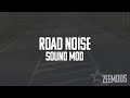 Road Noise Sound Mod v1.0