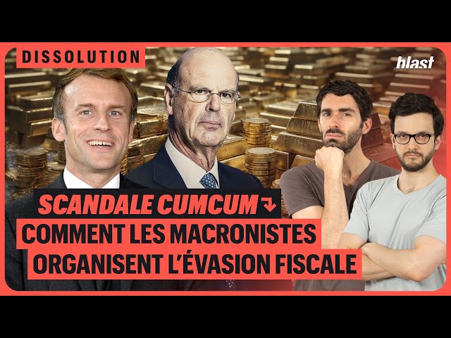 SCANDALE CUMCUM : COMMENT LES MACRONISTES ORGANISENT L’ÉVASION FISCALE