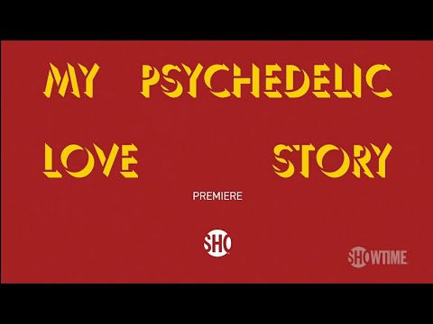 My Psychedelic Love Story'