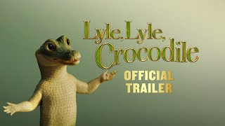 LYLE, LYLE, CROCODILE Movie (2022) Official Trailer