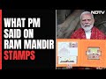 PM Modi On Ram Temple Stamps: Not Merely A Piece Of Paper But...