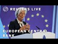LIVE: European Central Bank president speaks following monetary policy meeting