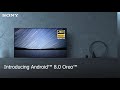 Introducing Android™  8.0 Oreo™  on Sony’s Android TV