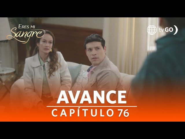 Eres mi sangre: Los Navarro atacarán a Catalina (AVANCE Capítulo n° 76)