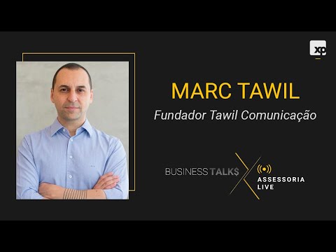 Marc Tawil | Conversa com o Fundador da Tawil Comunicação | Business TALK$