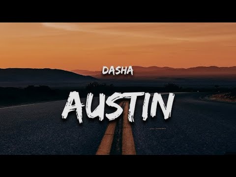 Dasha || Austin || 1h
