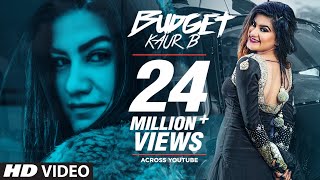 Budget – Kaur B Video HD