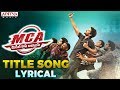 MCA Title Song Lyrical- Middle-Class Abbayi Movie Songs- Nani, Sai Pallavi