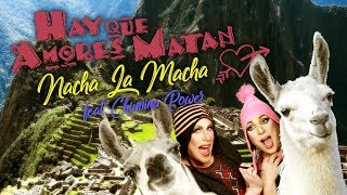 Nacha La Macha feat. Chumina Power - Hay Amores que Matan (Video Oficial)