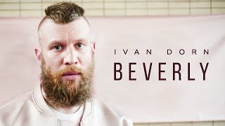 Ivan Dorn - Beverly