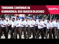 RSS Rally | Karnataka Row Escalates As RSS March Blocked, BJP Dares Ban