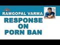 RGV Response On Porn Ban In India - RGV Tweets