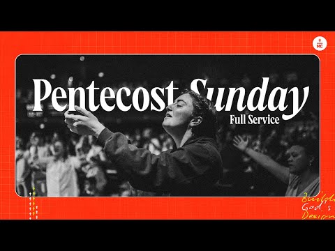 Pentecost Sunday | Full Service
