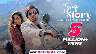Ishq Story – Ninja & Deedar Kaur Video HD