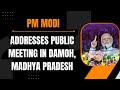 PM Modi Live | Public meeting in Damoh, Madhya Pradesh| Lok Sabha Election 2024 | News9