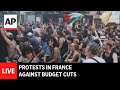 LIVE: Protests in France against budget cuts