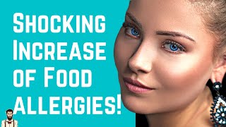 27 Shocking Reasons Why Food Allergy Cases Are Increasing