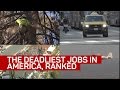 CNET - The deadliest jobs in America, ranked