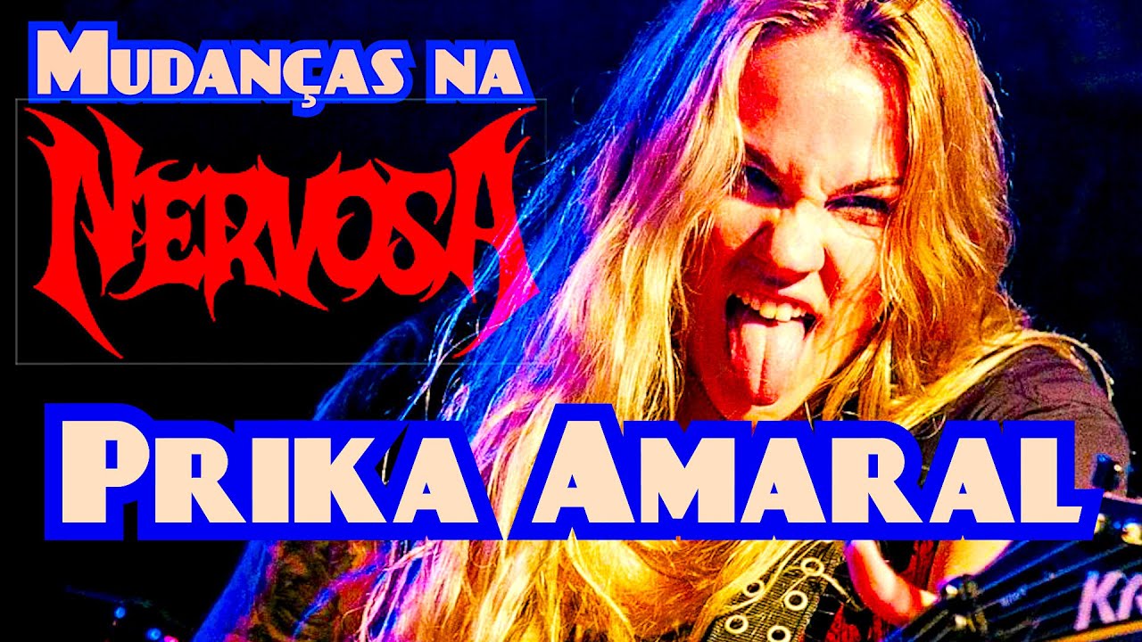 PRIKA AMARAL - Mudanças na NERVOSA - por Gastão Moreira 📀
