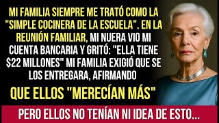 En La Reunión Familiar, Mi Nuera Descubrió Que Yo Tenía $22M De Dólares — Entonces Mi Familia Exi