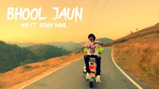 Bhool Jaun – Void – Benny Dayal Video HD
