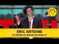 Eric Antoine : 22 tours de magie en 3min !!!