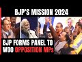Aiming For 400 Seats, BJP Sets Up Panel To Recruit Opposition MPs: Sources