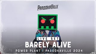 PAROOKAVILLE 2024 | BARELY ALIVE