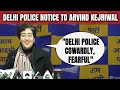 Atishi As Police Serve Notice To Arvind Kejriwal For Poaching Claims: Feel Pity For Cops...