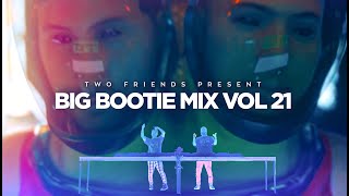 BIG BOOTIE MIX, VOL. 21: Concert Premiere - Two Friends