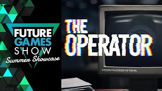 The Operator Gameplay Trailer - Future Games Show Summer Showcase 2024