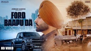 Ford Baapu Da – Jordan Sandhu | Punjabi Song Video HD