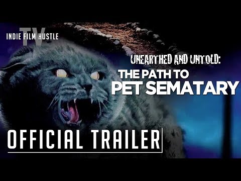Unearthed & Untold: The Path to Pet Sematary'