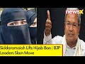 Siddaramaiah Lifts Hijab Ban | BJP Leaders Slam Move | NewsX