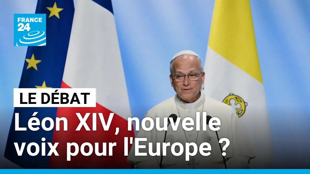 Le Pape, nouvelle voix pour l'Europe ? • FRANCE 24