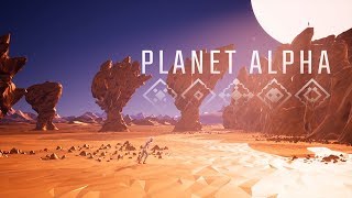 PLANET ALPHA - Launch Trailer